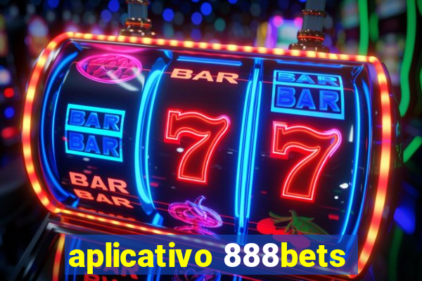 aplicativo 888bets